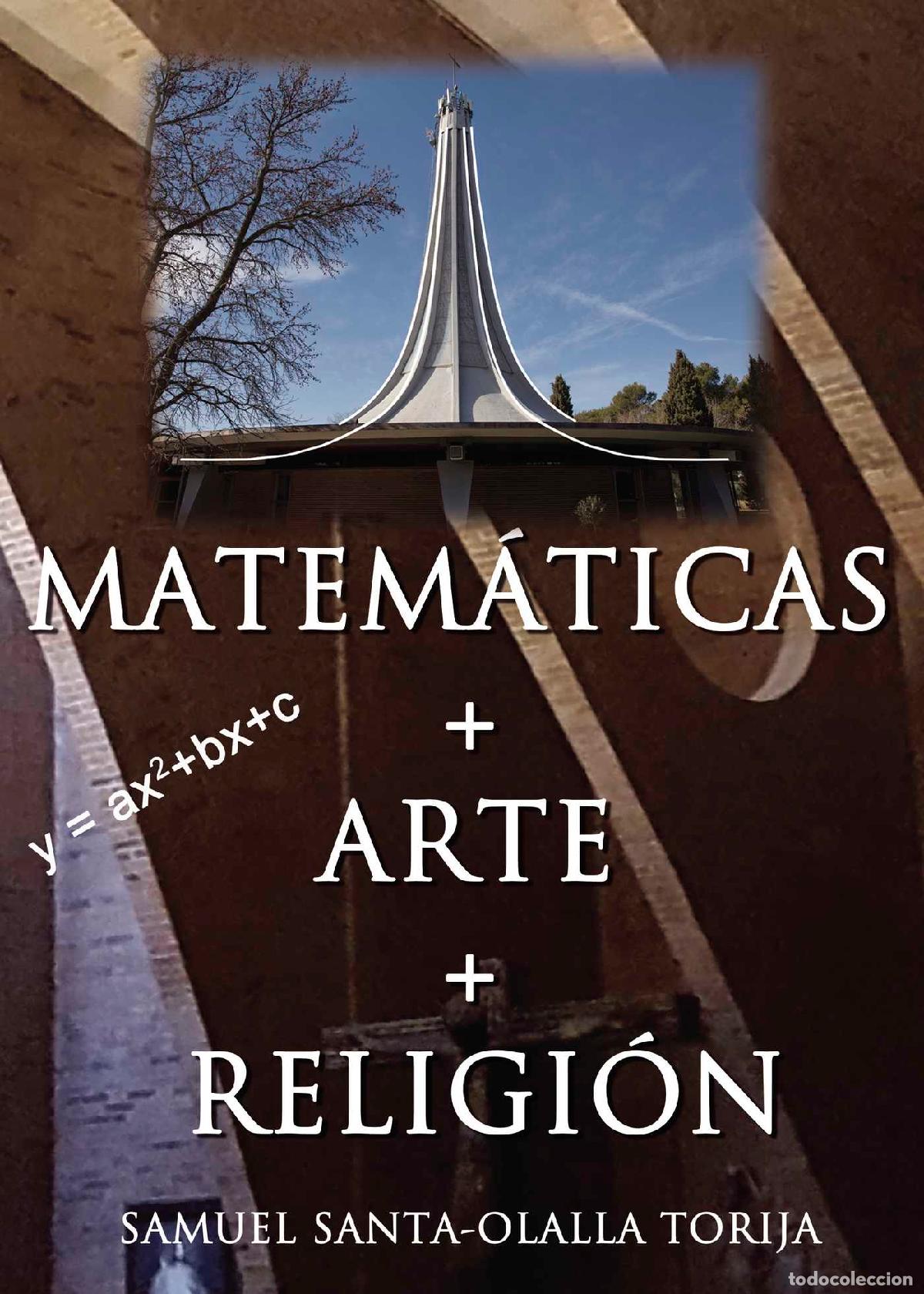 B&uuml;cher: Matem&aacute;ticas+Arte+Religi&oacute;n - Samuel Santa-Olalla Torija