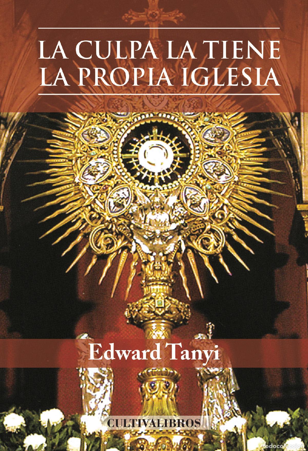 B&uuml;cher: La culpa la tiene la propia iglesia - Edward Tanyi