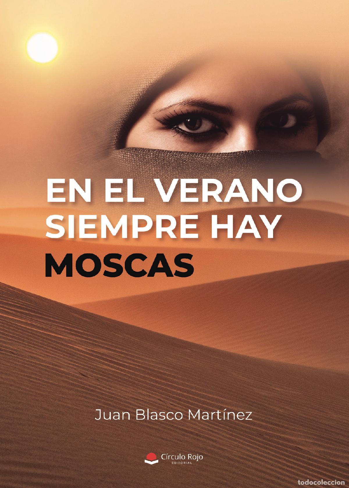 B&uuml;cher: En el verano siempre hay moscas - Juan Blasco Mart&iacute;nez