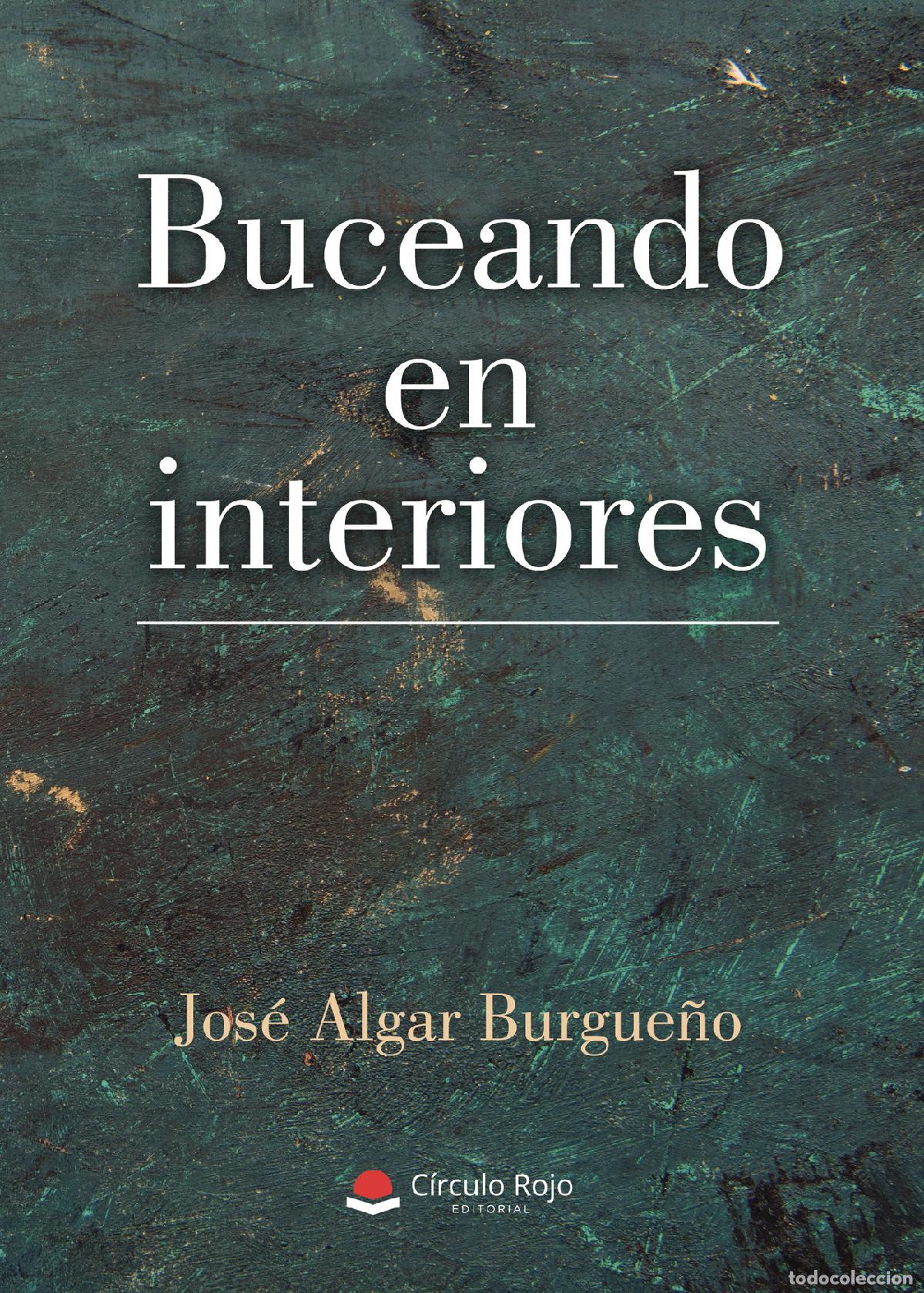 B&uuml;cher: Buceando en interiores - Jos&eacute; Algar Burgue&ntilde;o