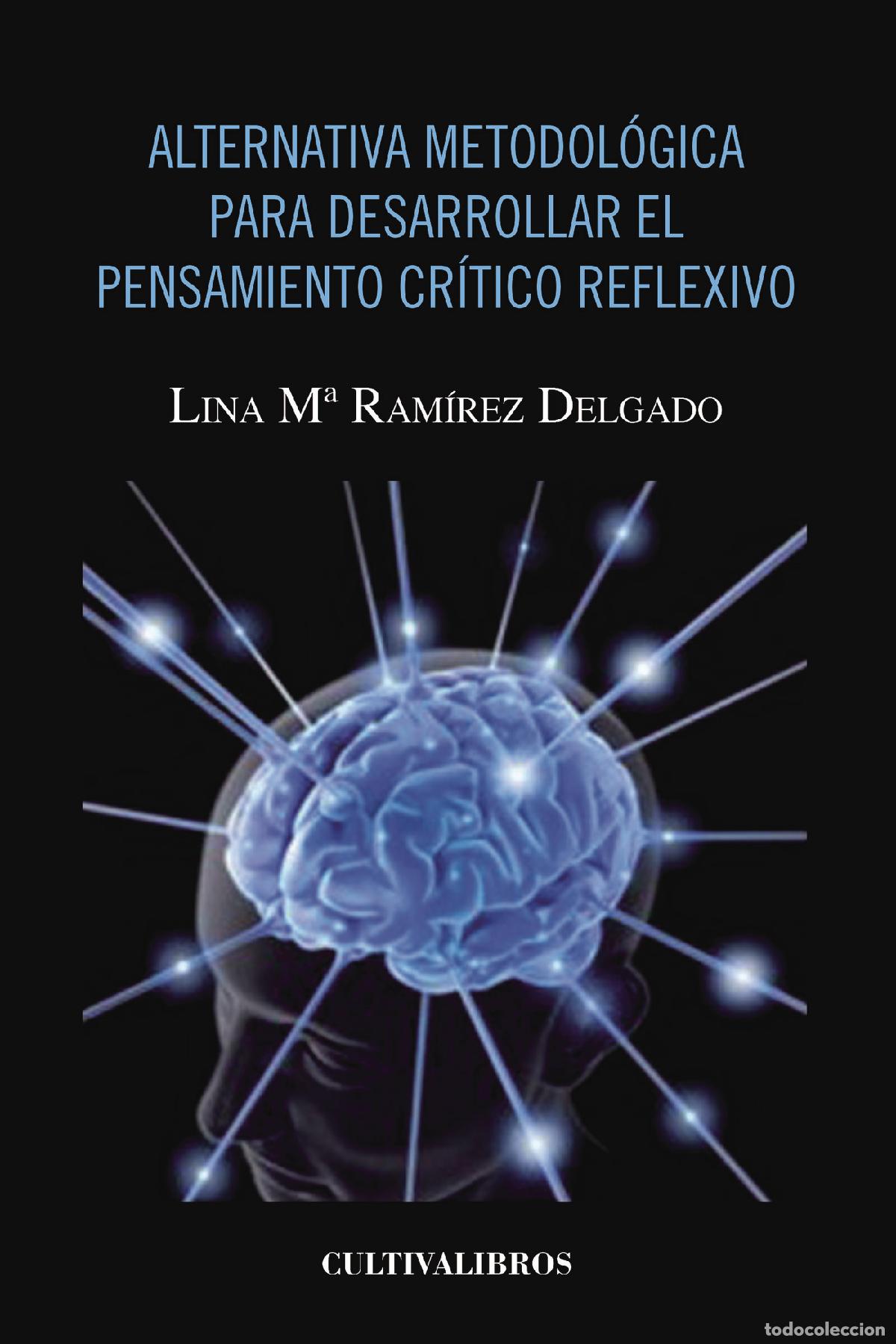B&uuml;cher: Alternativa metodol&oacute;gica para desarrollar el pensamiento cr&iacute;tico reflexivo - Lina Mar&iacute;a Ram&iacute;rez Delg