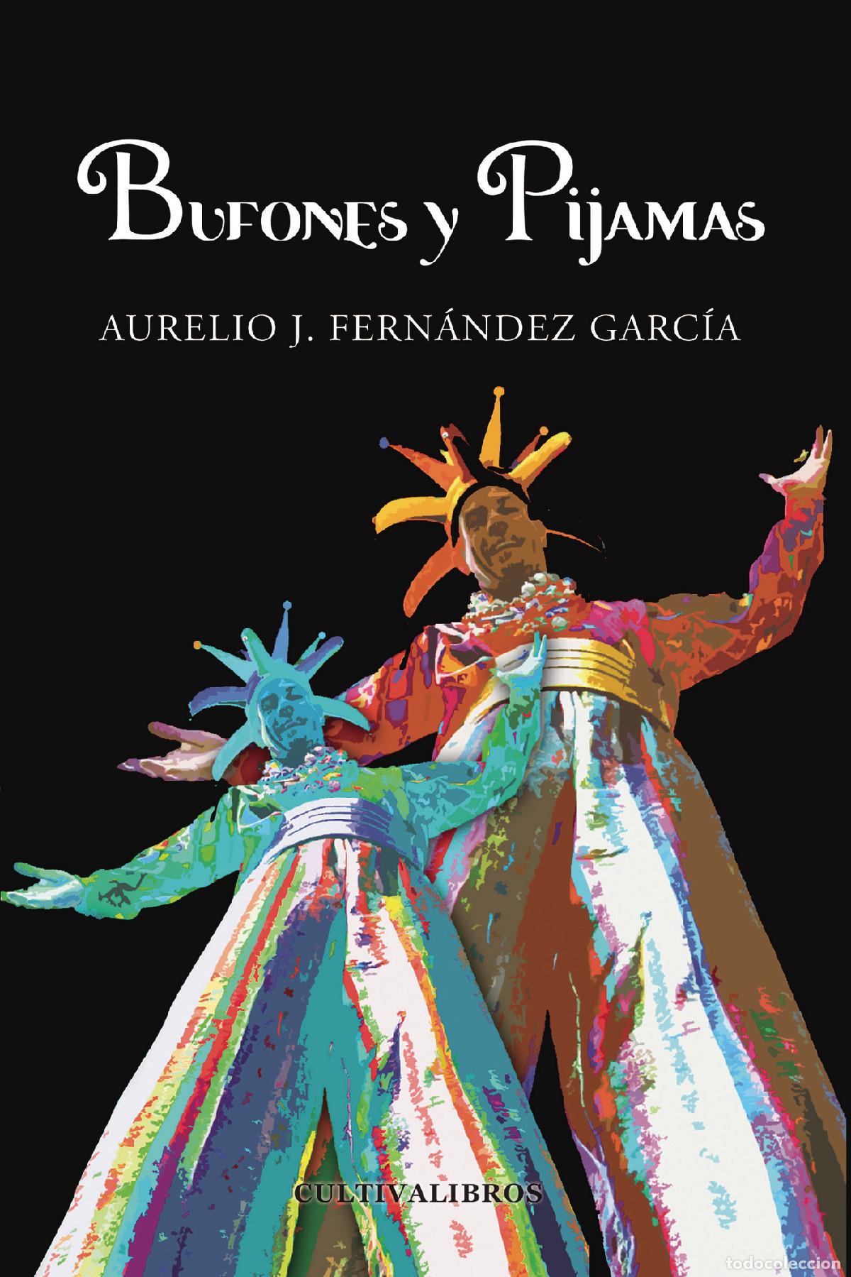 B&uuml;cher: Bufones y Pijamas - Aurelio J. Fern&aacute;ndez Garc&iacute;a