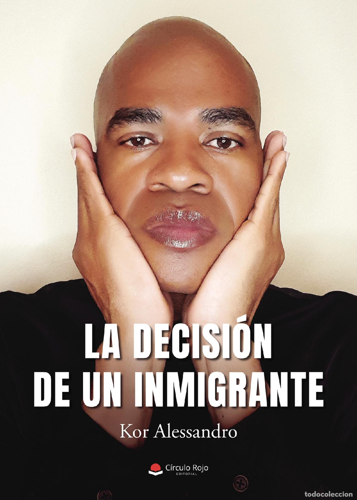 B&uuml;cher: La decisi&oacute;n de un inmigrante - Kor Alessandro