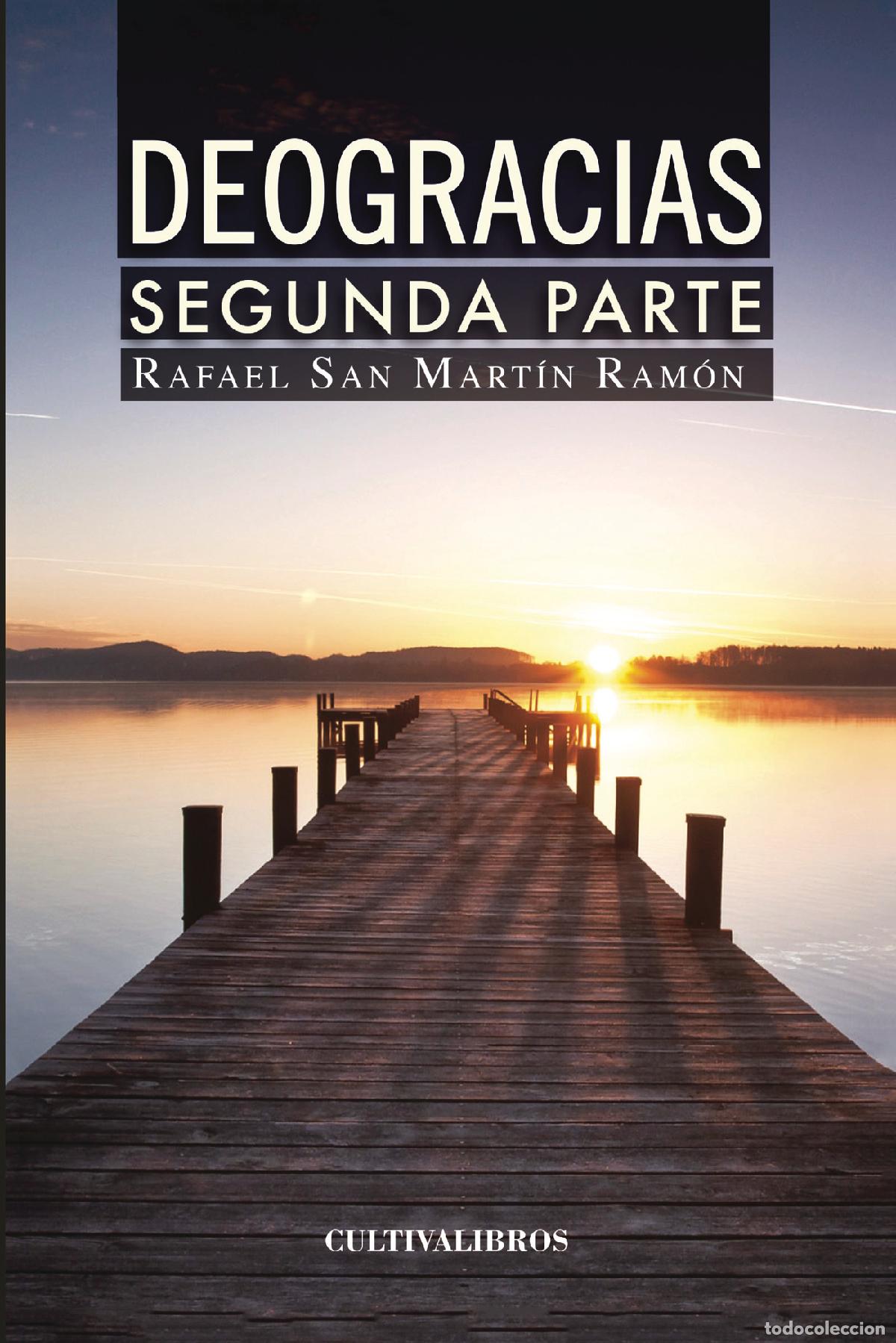 B&uuml;cher: Deogracias. (Segunda Parte) - Rafael San Mart&iacute;n Ram&oacute;n