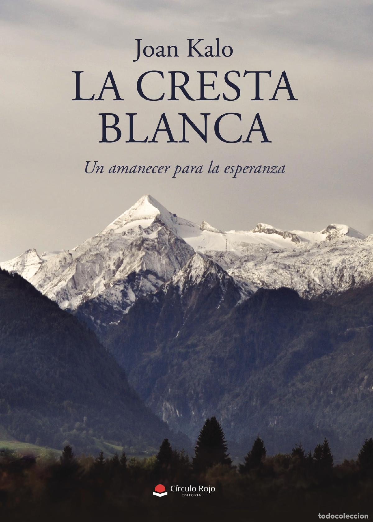 Livros: La cresta blanca - Joan Kalo