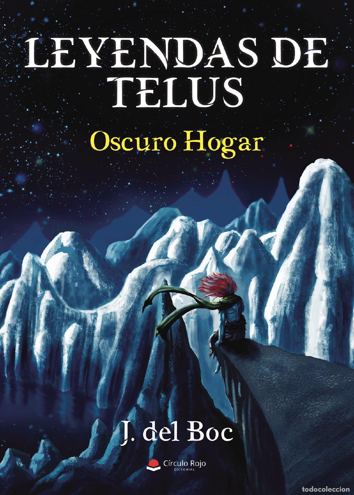 Libros: Leyendas de Telus: Oscuro Hogar - J. del Boc - Foto 1