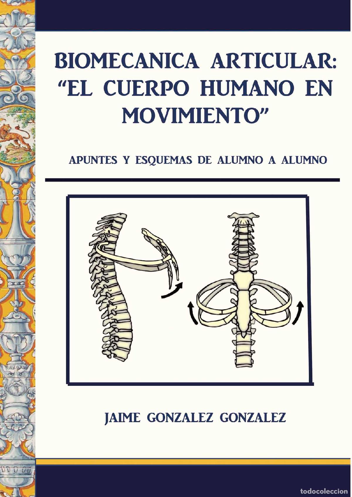 Livros: Biomec&aacute;nica articular. El cuerpo humano en movimiento - Jaime Gonz&aacute;lez Gonz&aacute;lez