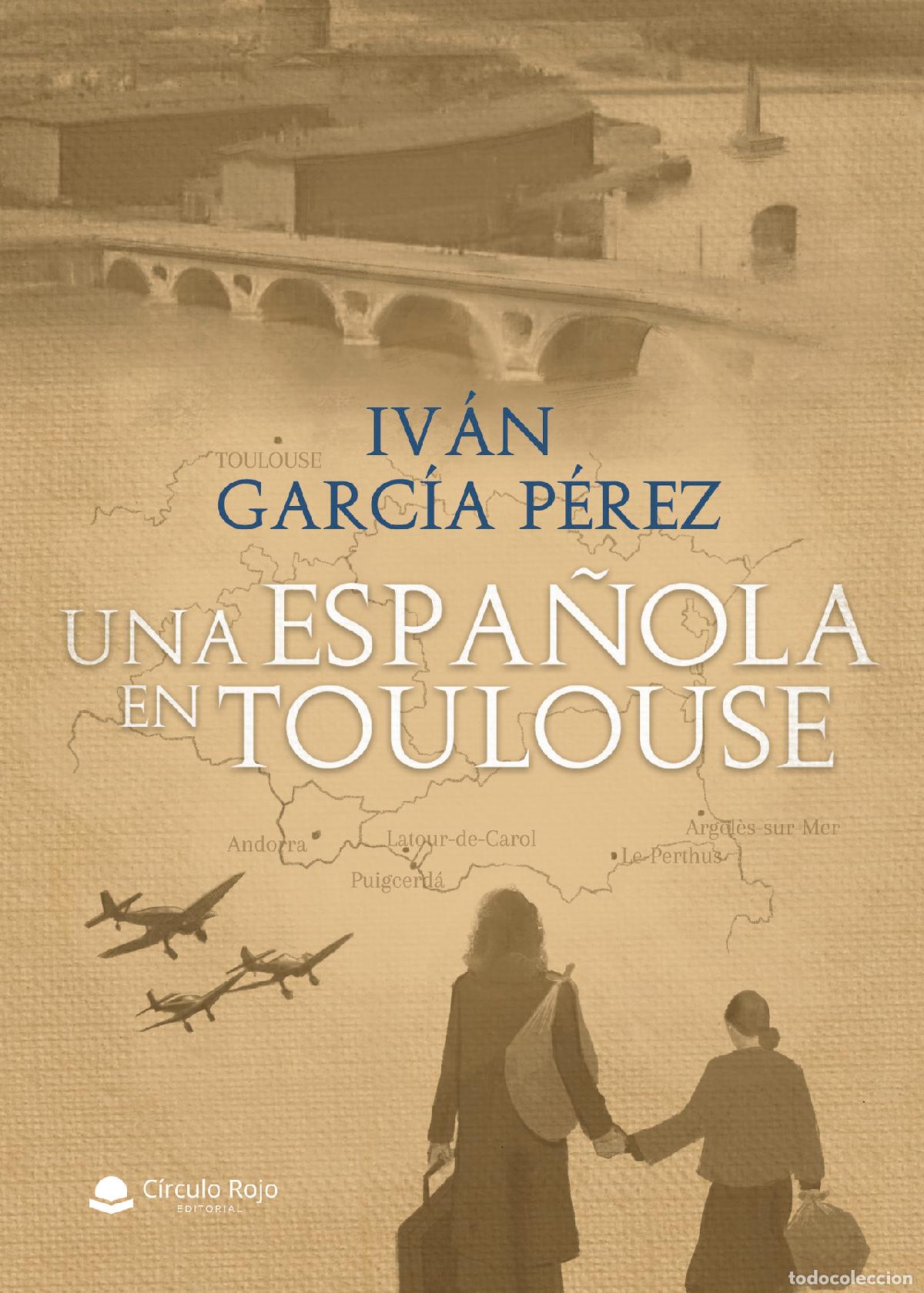 Livros: Una espa&ntilde;ola en Toulouse - Iv&aacute;n Garc&iacute;a P&eacute;rez