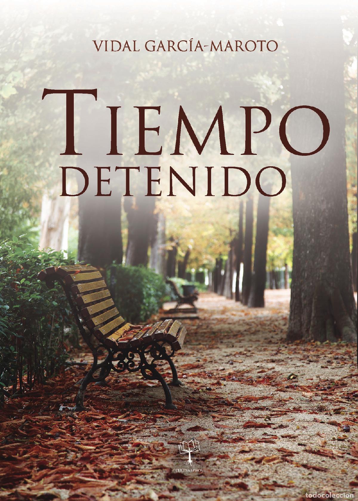 Livros: Tiempo detenido - Vidal Garc&iacute;a-Maroto Serrano