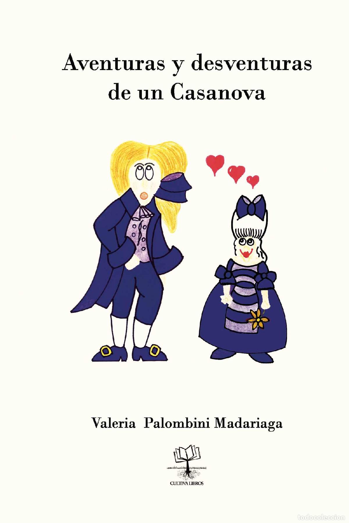 Livros: Aventuras y desventuras de un Casanova - Valeria Palombini Madariaga