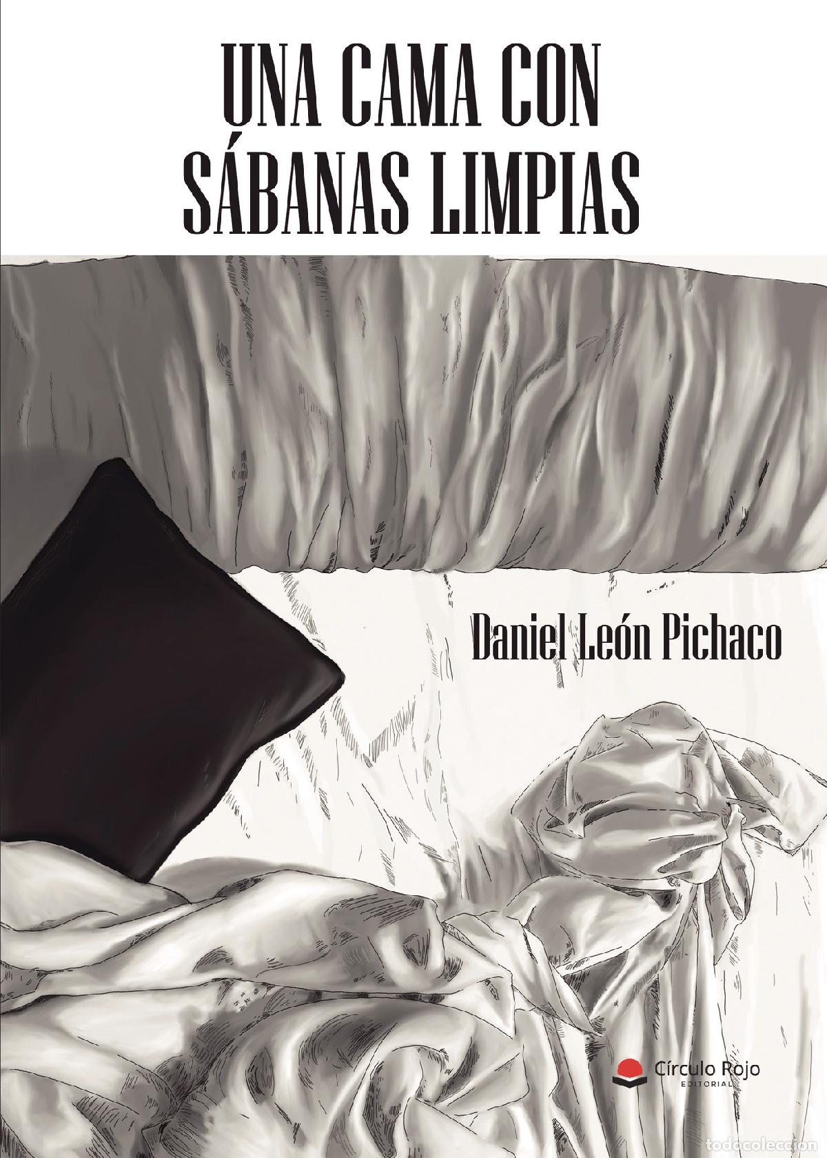 Livros: Una cama con s&aacute;banas limpias - Daniel Le&oacute;n Pichaco
