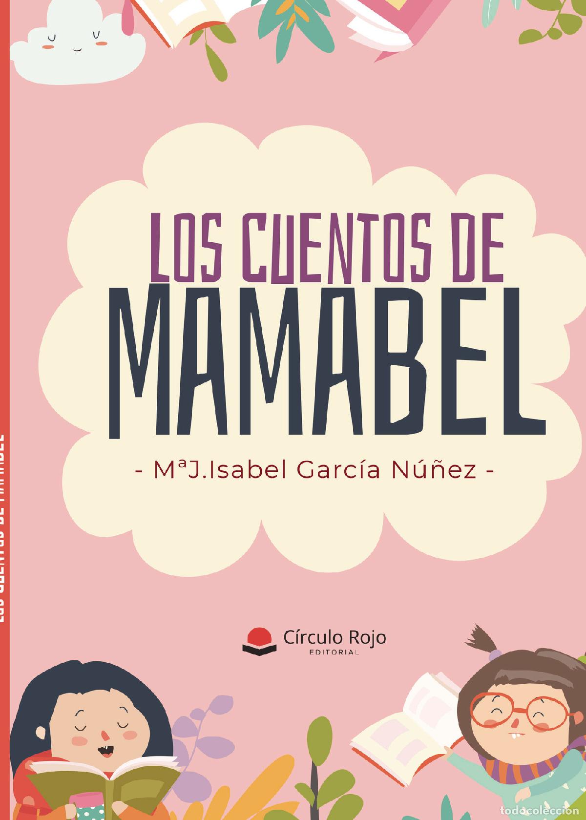 Livros: Los Cuentos de Mamabel - M&ordf; J. Isabel Garc&iacute;a N&uacute;&ntilde;ez