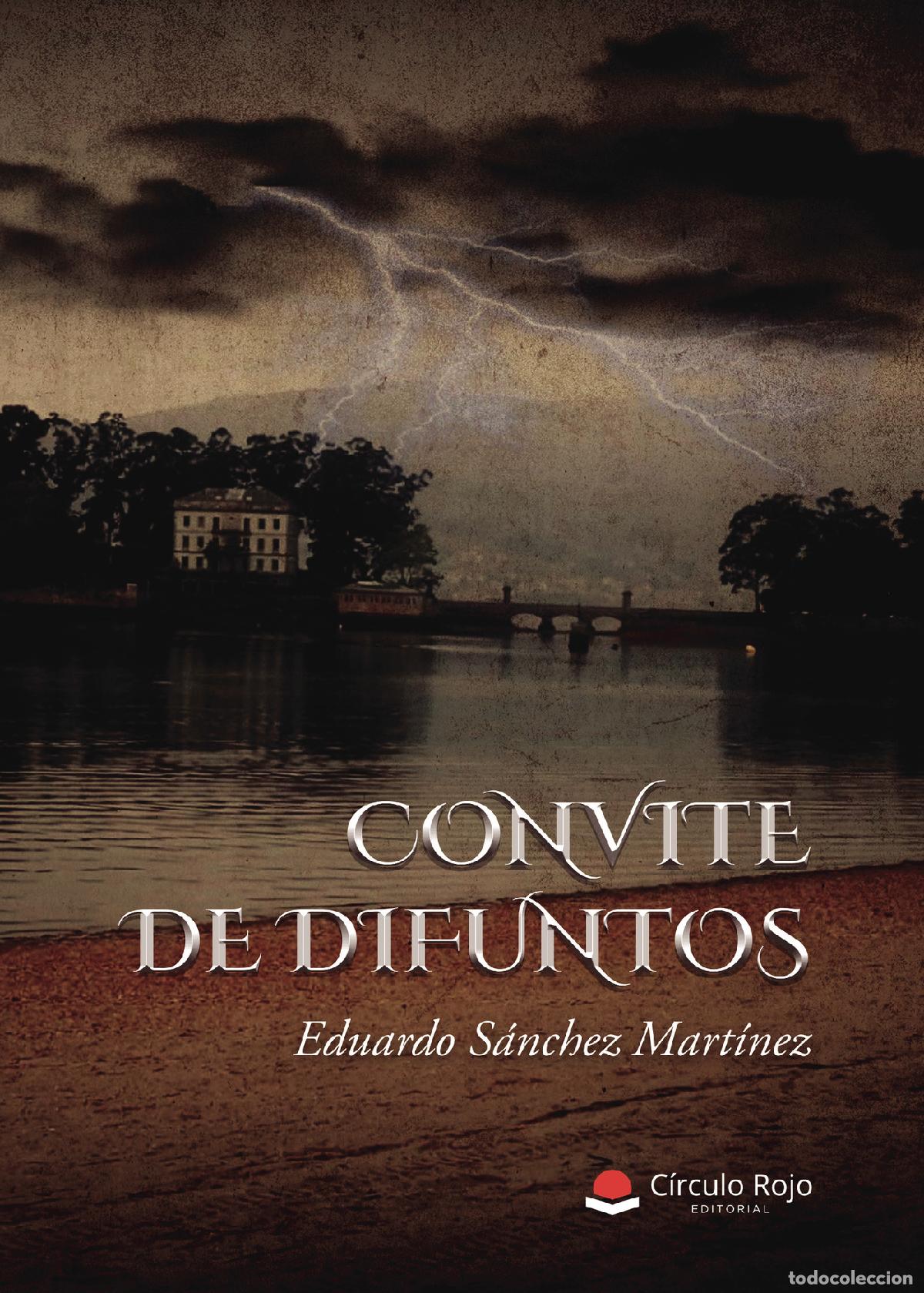 Libros: Convite de difuntos - Eduardo S&aacute;nchez Mart&iacute;nez - Foto 1