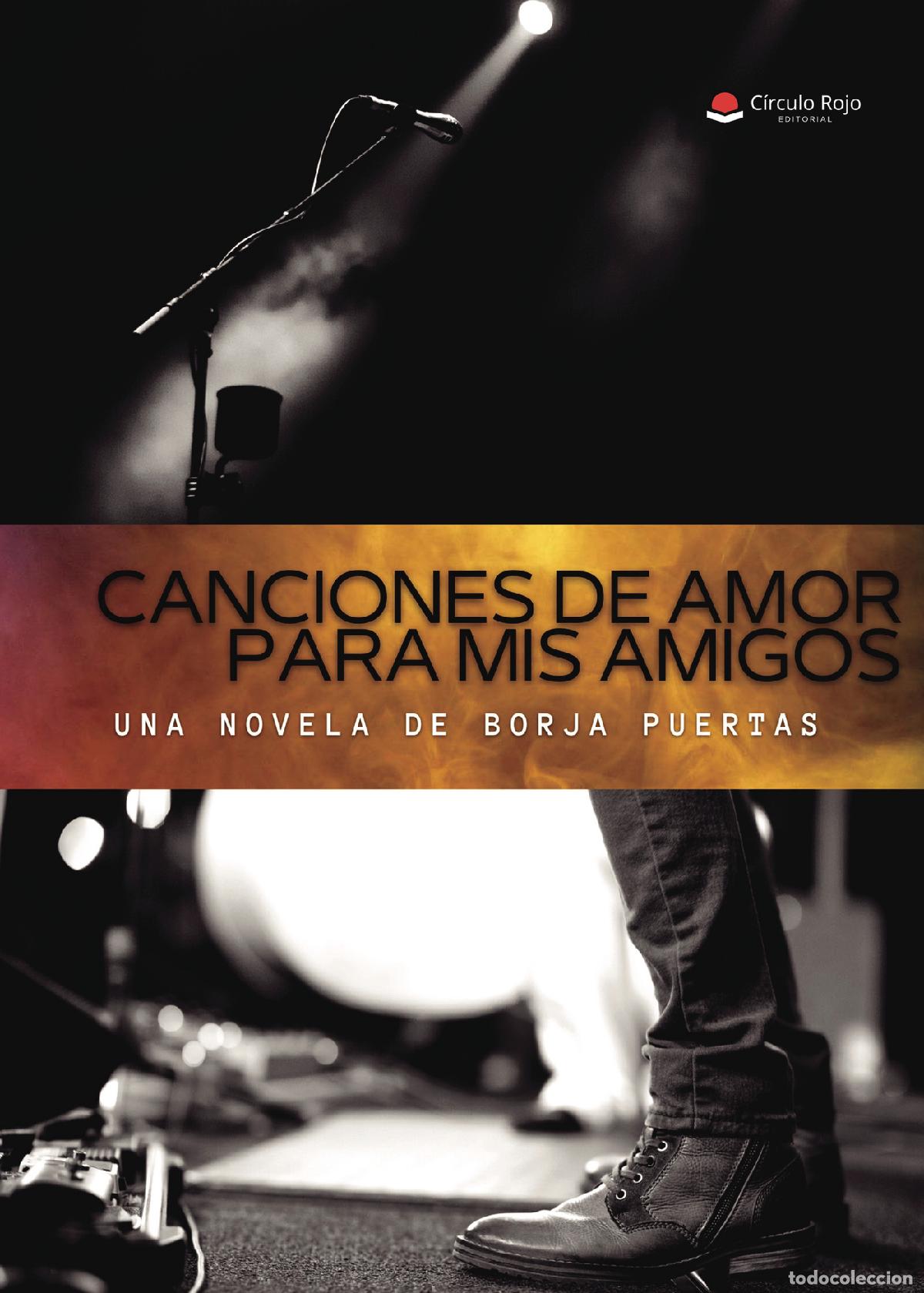 Livros: Canciones de amor para mis amigos - Borja Puertas Aguilera