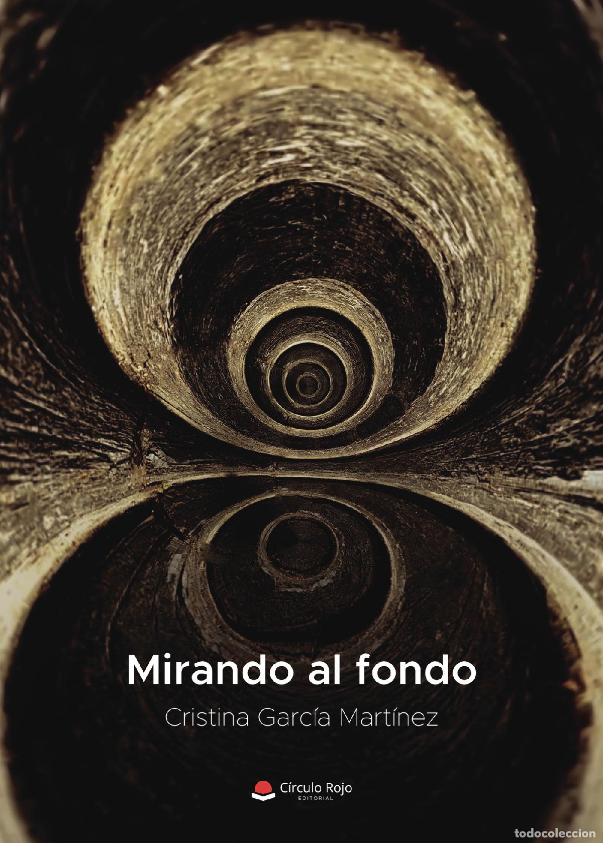 Livros: Mirando al fondo - Cristina Garc&iacute;a Mart&iacute;nez