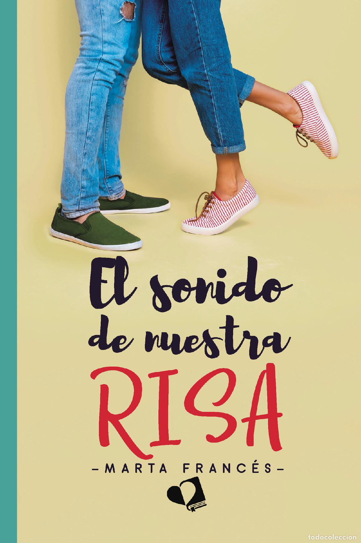 Libros: El sonido de nuestra risa - Marta Franc&eacute;s - Foto 1