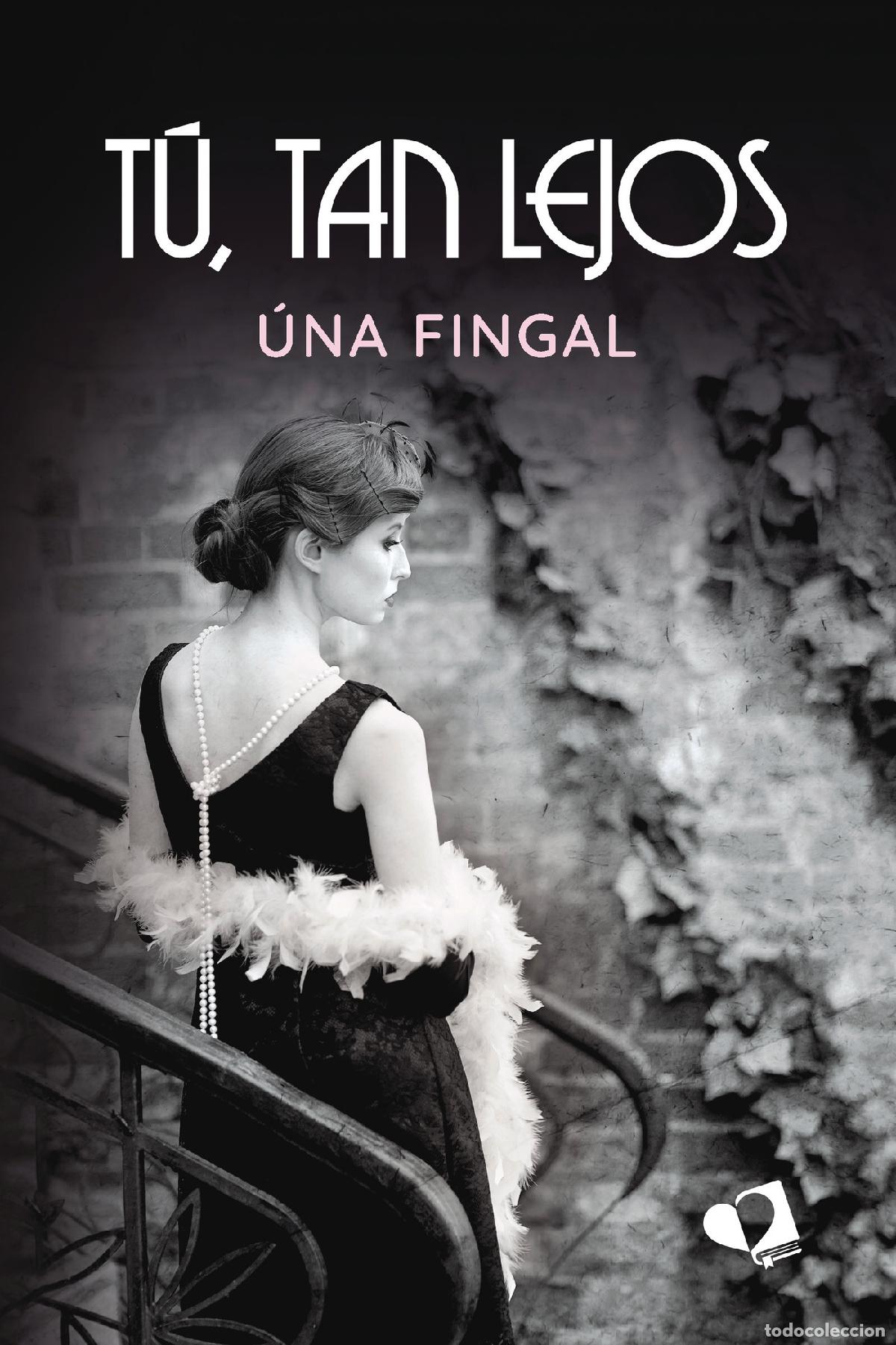 Livros: T&uacute;, tan lejos - &Uacute;na Fingal