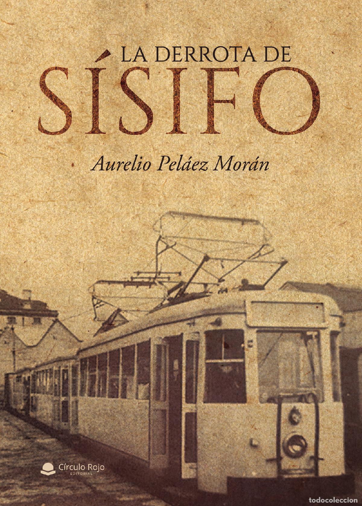 Livros: La derrota de s&iacute;sifo - Aurelio Pel&aacute;ez Mor&aacute;n