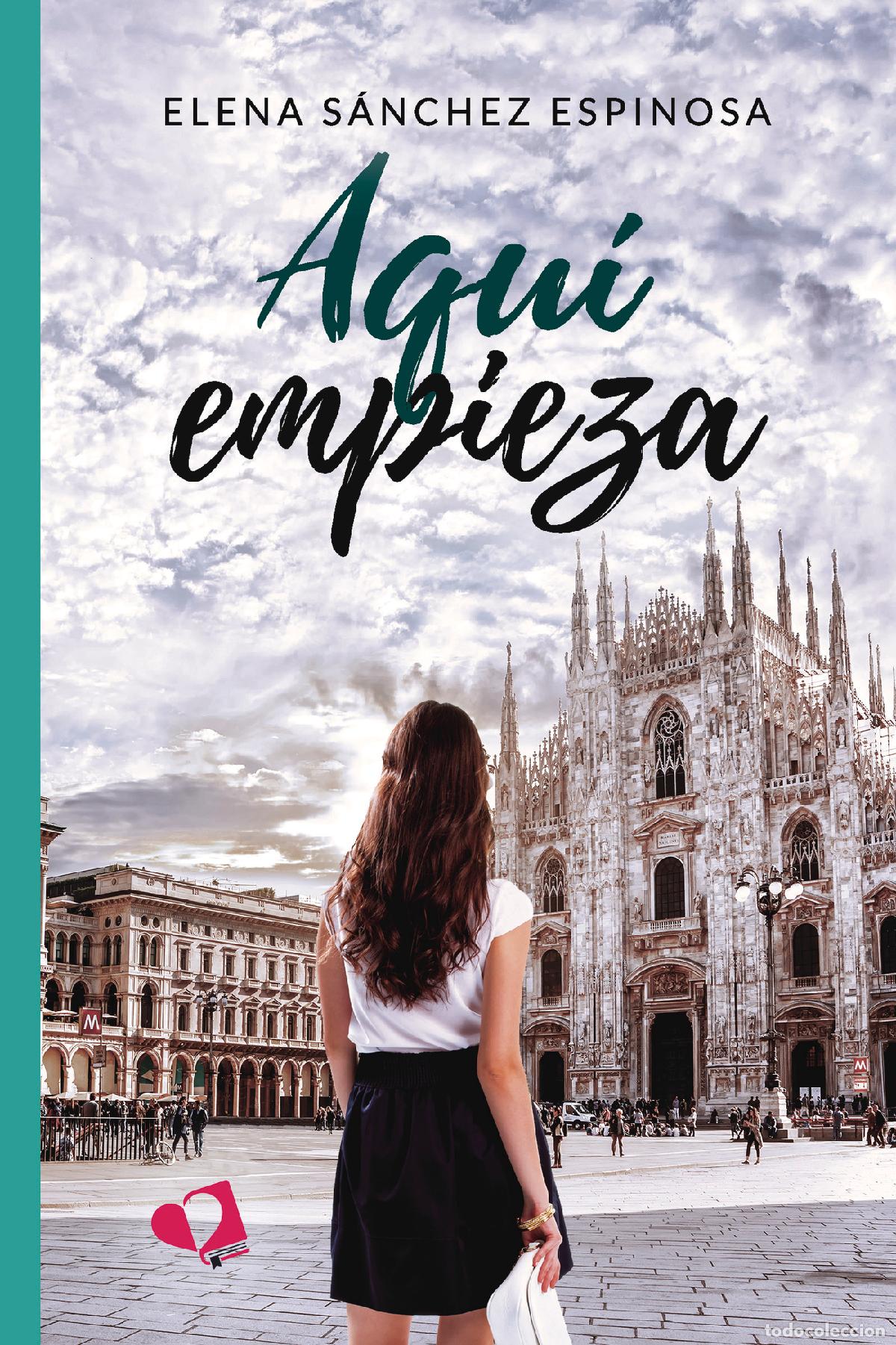 Livros: Aqu&iacute; empieza - Elena S&aacute;nchez Espinosa
