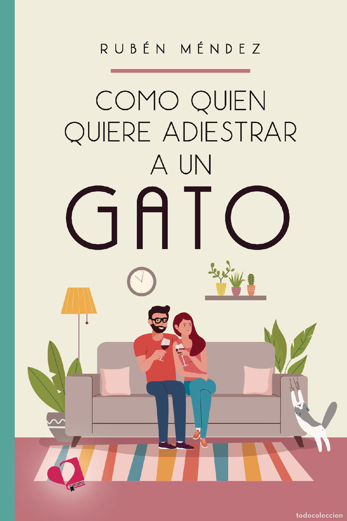Livros: Como quien quiere adiestrar a un gato - Rub&eacute;n M&eacute;ndez