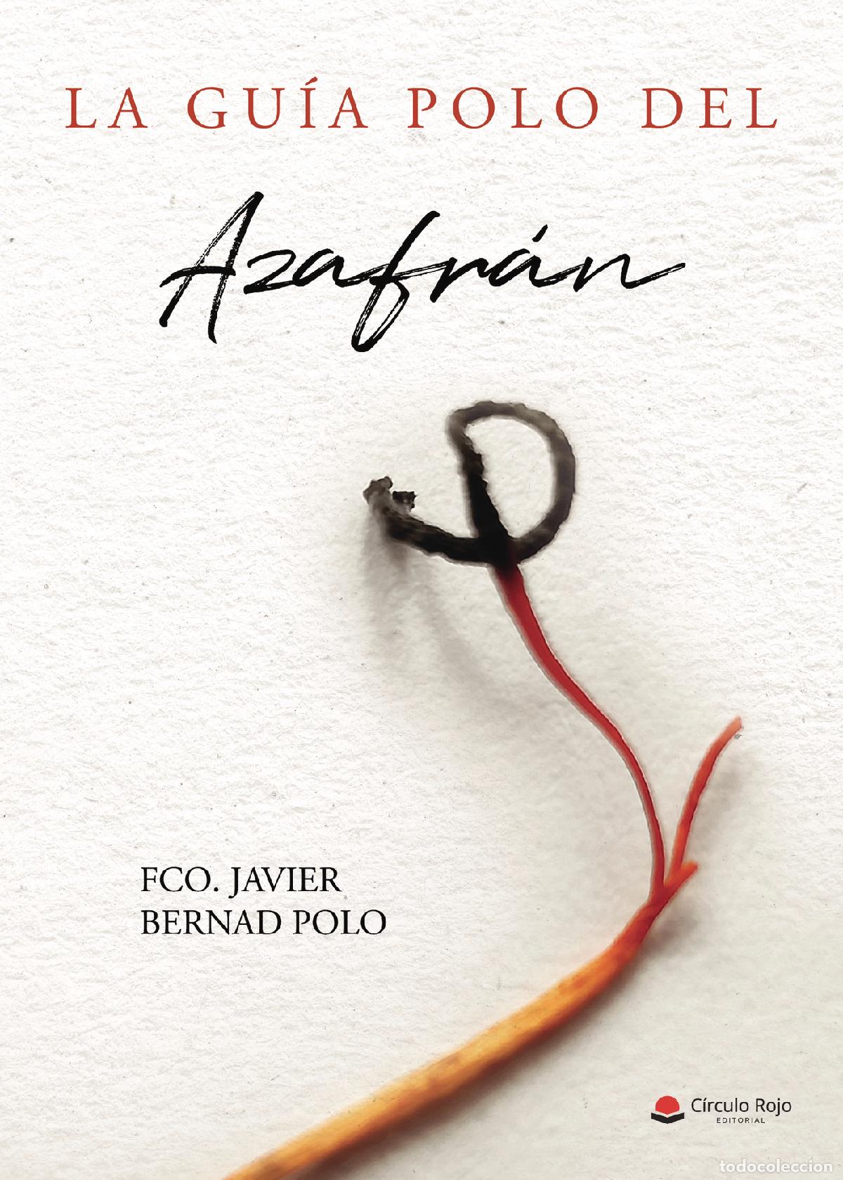 Livros: La gu&iacute;a polo del azafr&aacute;n - Francisco Javier Bernad Polo