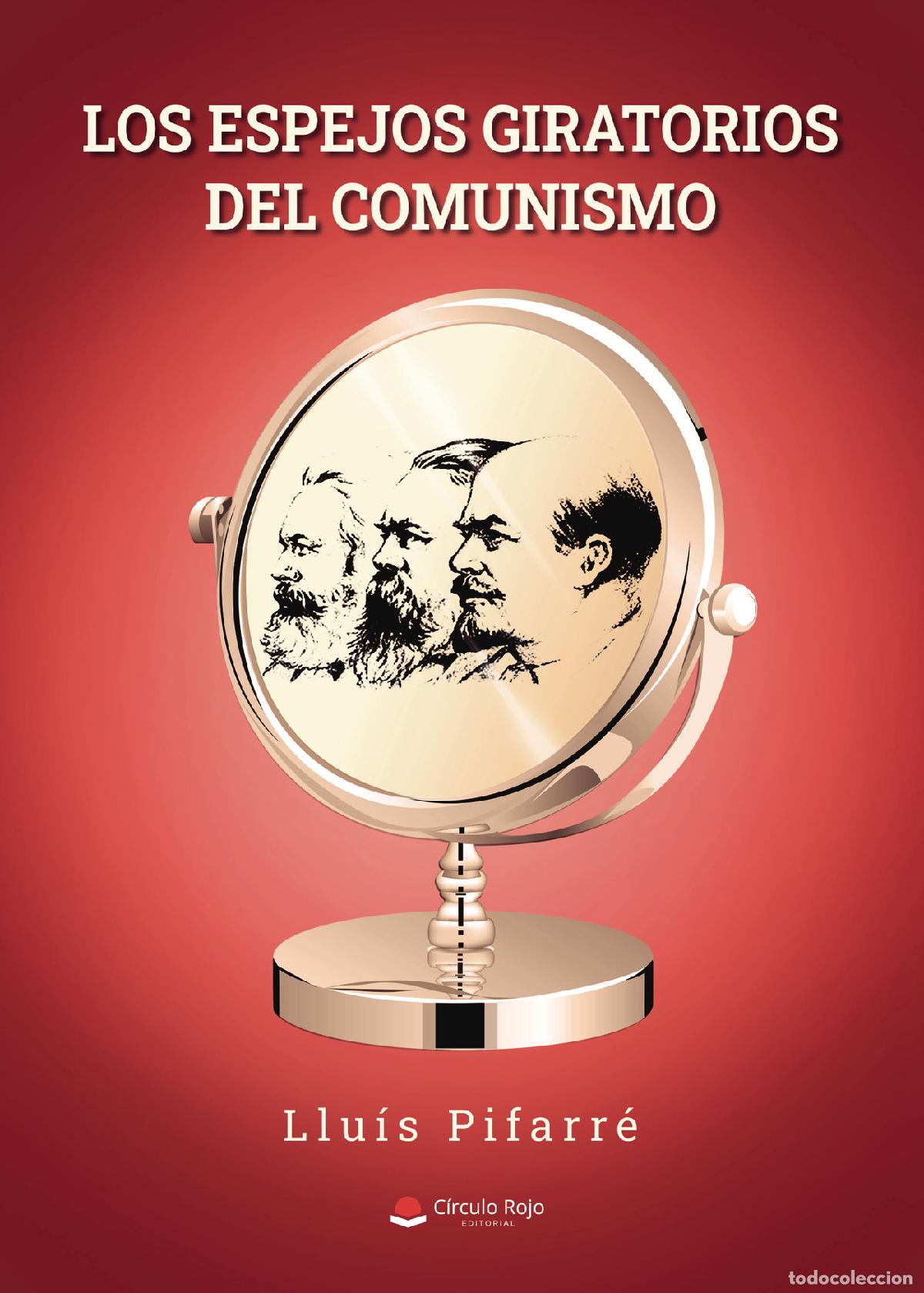 Livros: Los espejos giratorios del comunismo - Llu&iacute;s Pifarr&eacute;
