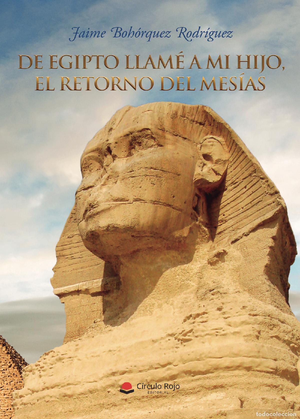 Livros: De Egipto llam&eacute; a mi hijo, el retorno del mes&iacute;as - Jaime Boh&oacute;rquez Rodr&iacute;guez