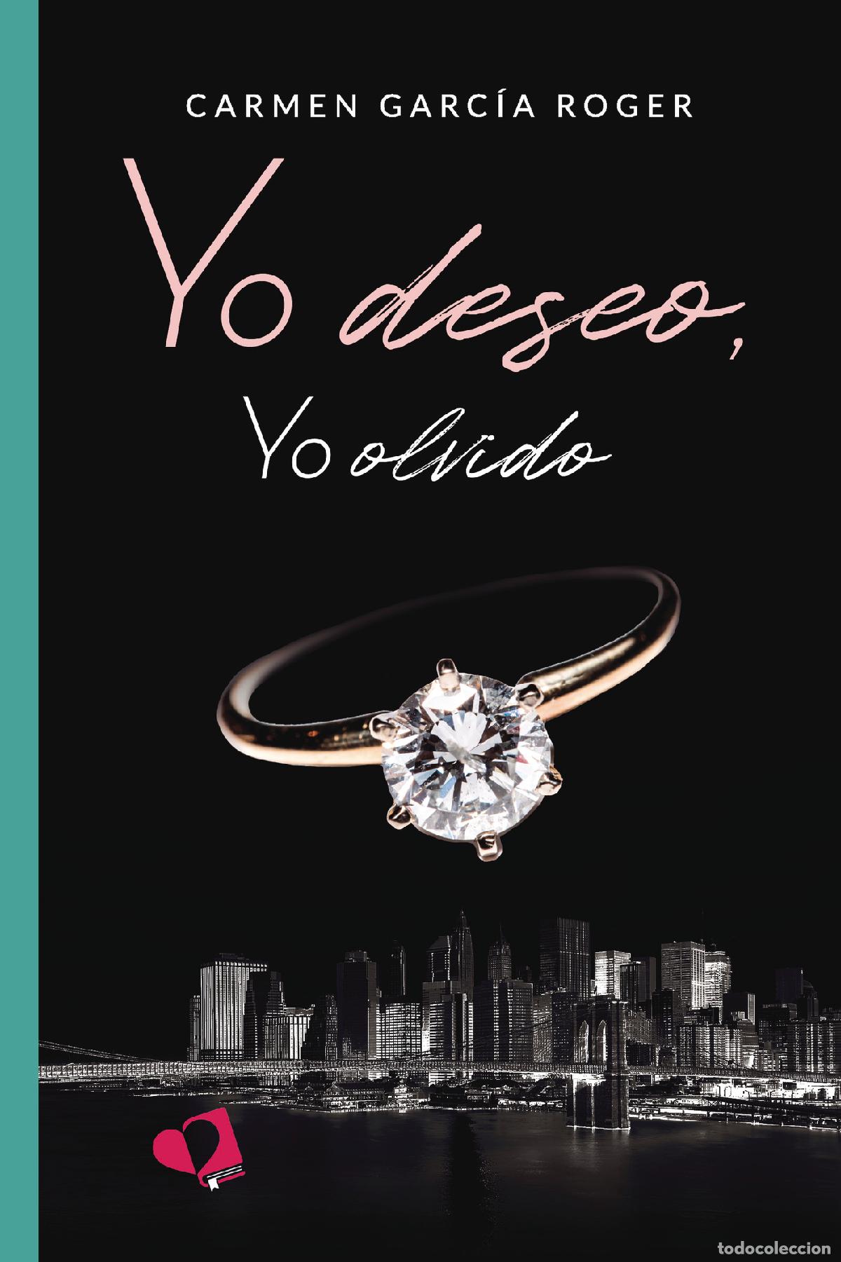 Livros: Yo deseo, yo olvido - Carmen Garc&iacute;a Roger