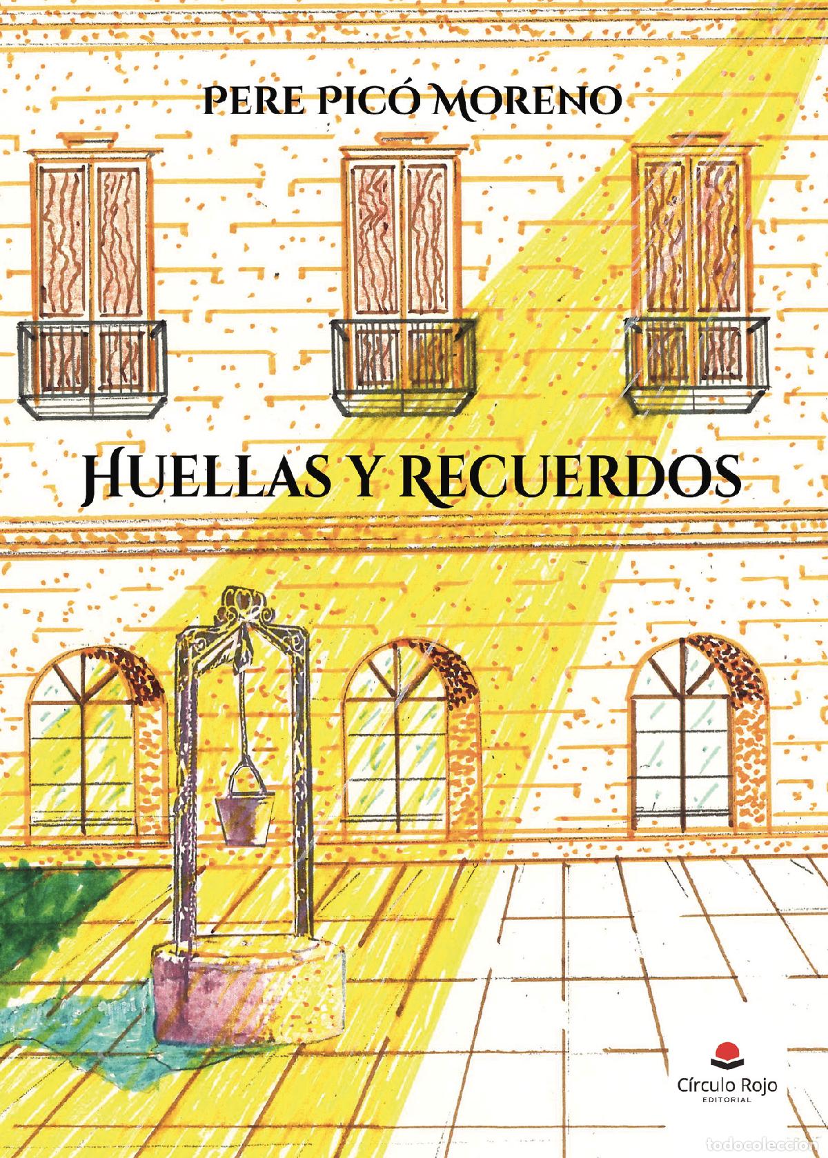 Livros: Huellas y recuerdos - Pere Pic&oacute; Moreno