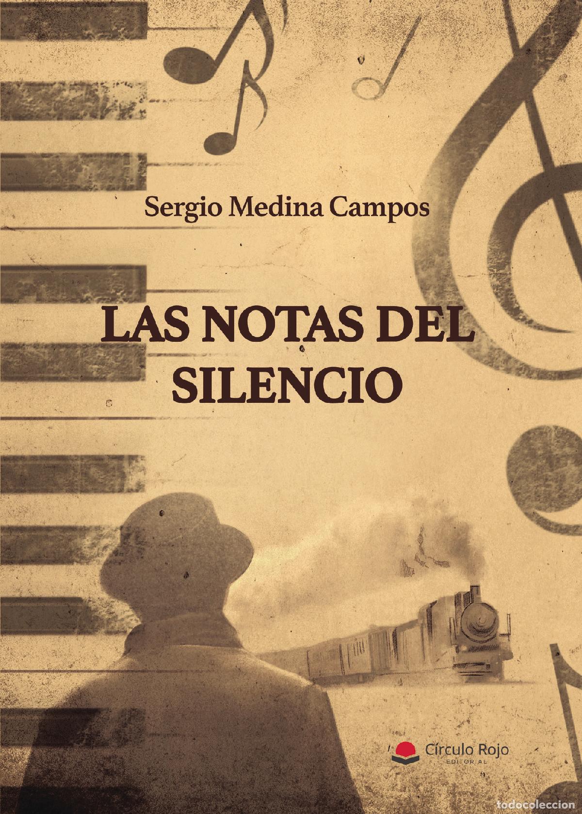 Livros: Las notas del silencio - Sergio Medina Campos
