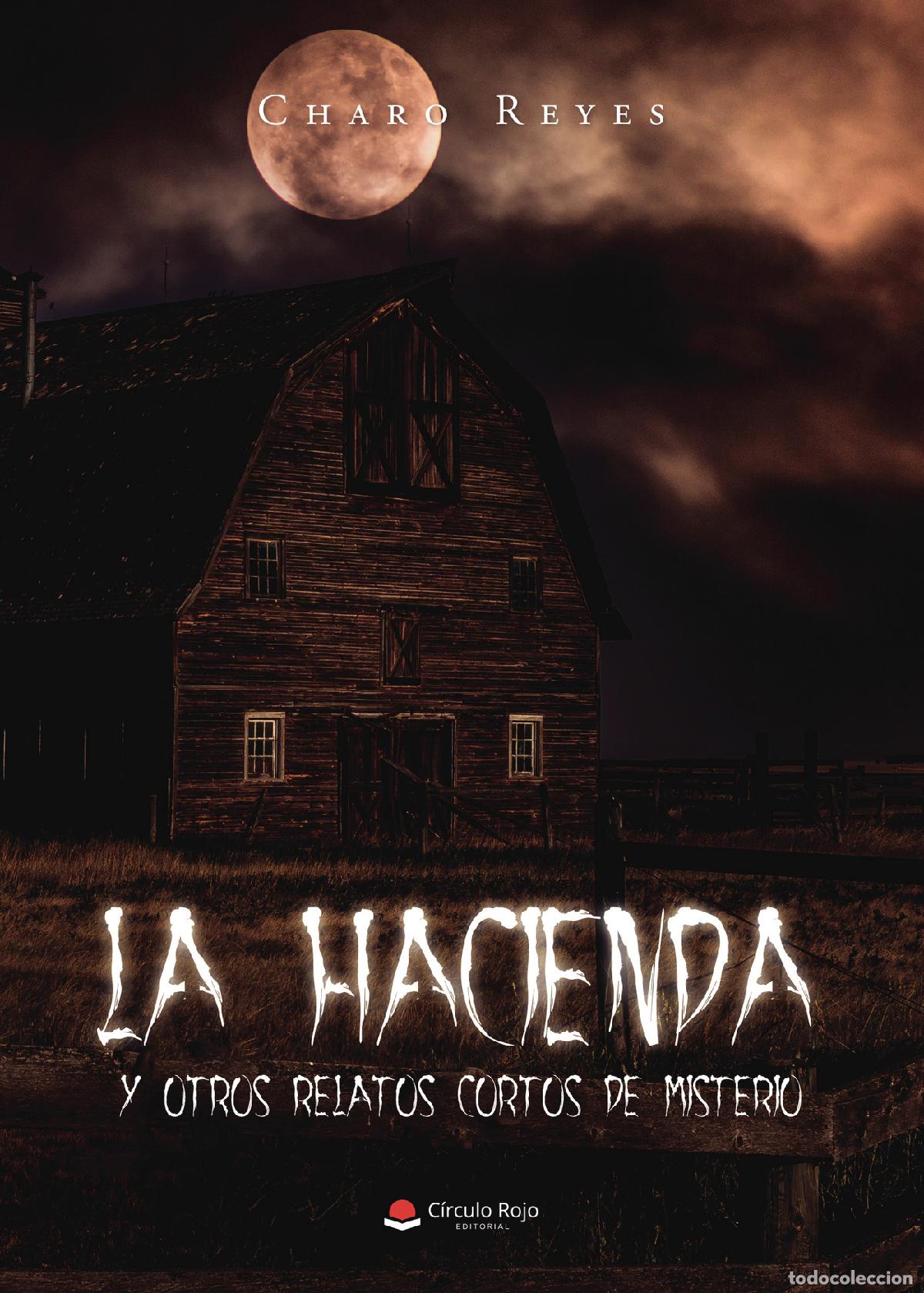 Livros: La hacienda y otros relatos cortos de misterio - Charo Reyes