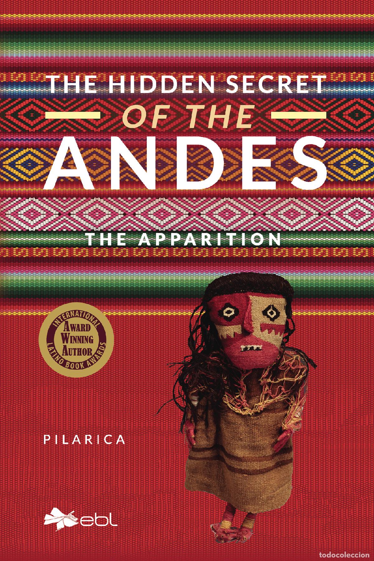 Livros: The Hidden Secret of the Andes - The Apparition - Pilarica
