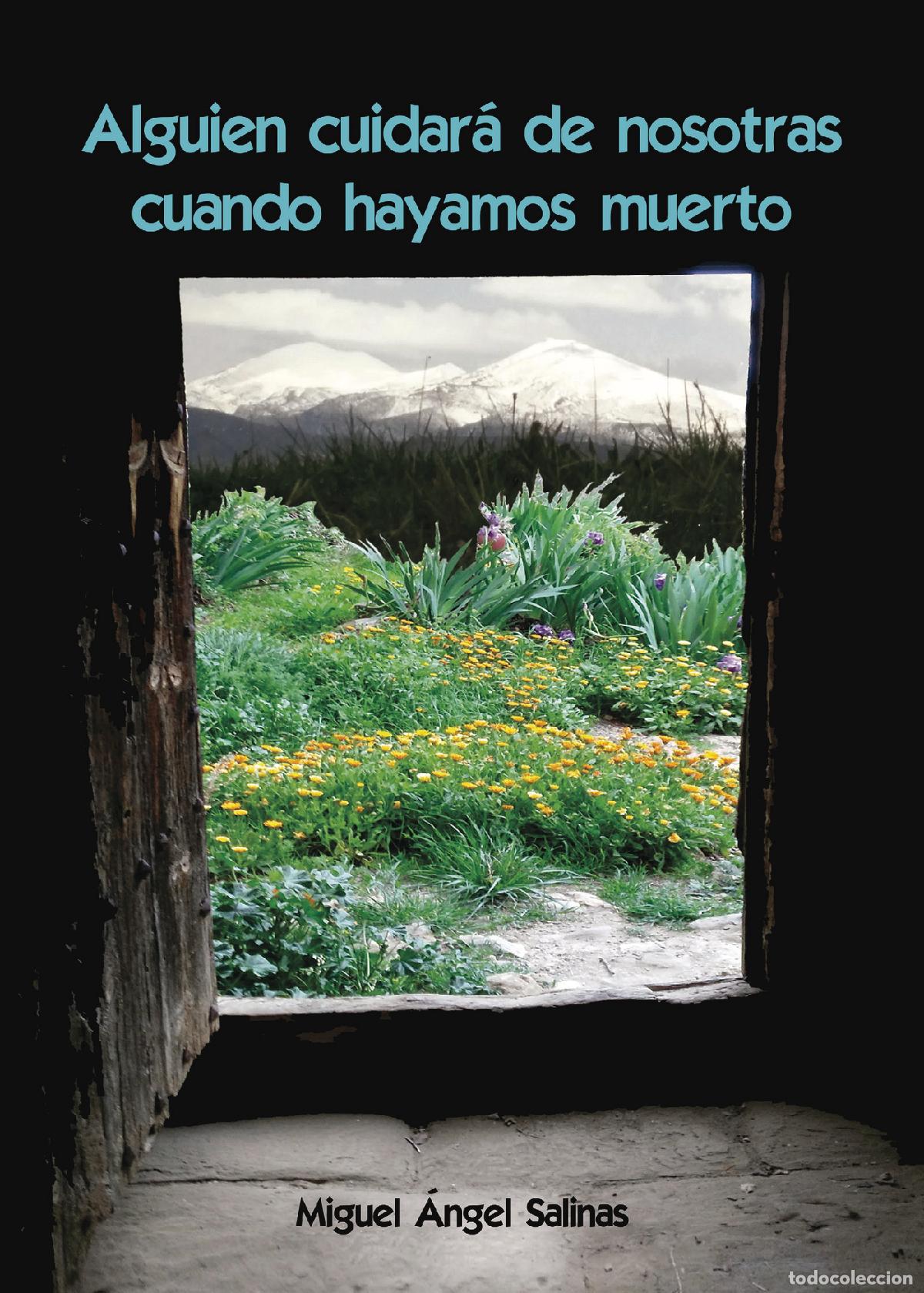 Livros: Alguien cuidar&aacute; de nosotras cuando hayamos muerto - Miguel Angel Salinas Cebollada