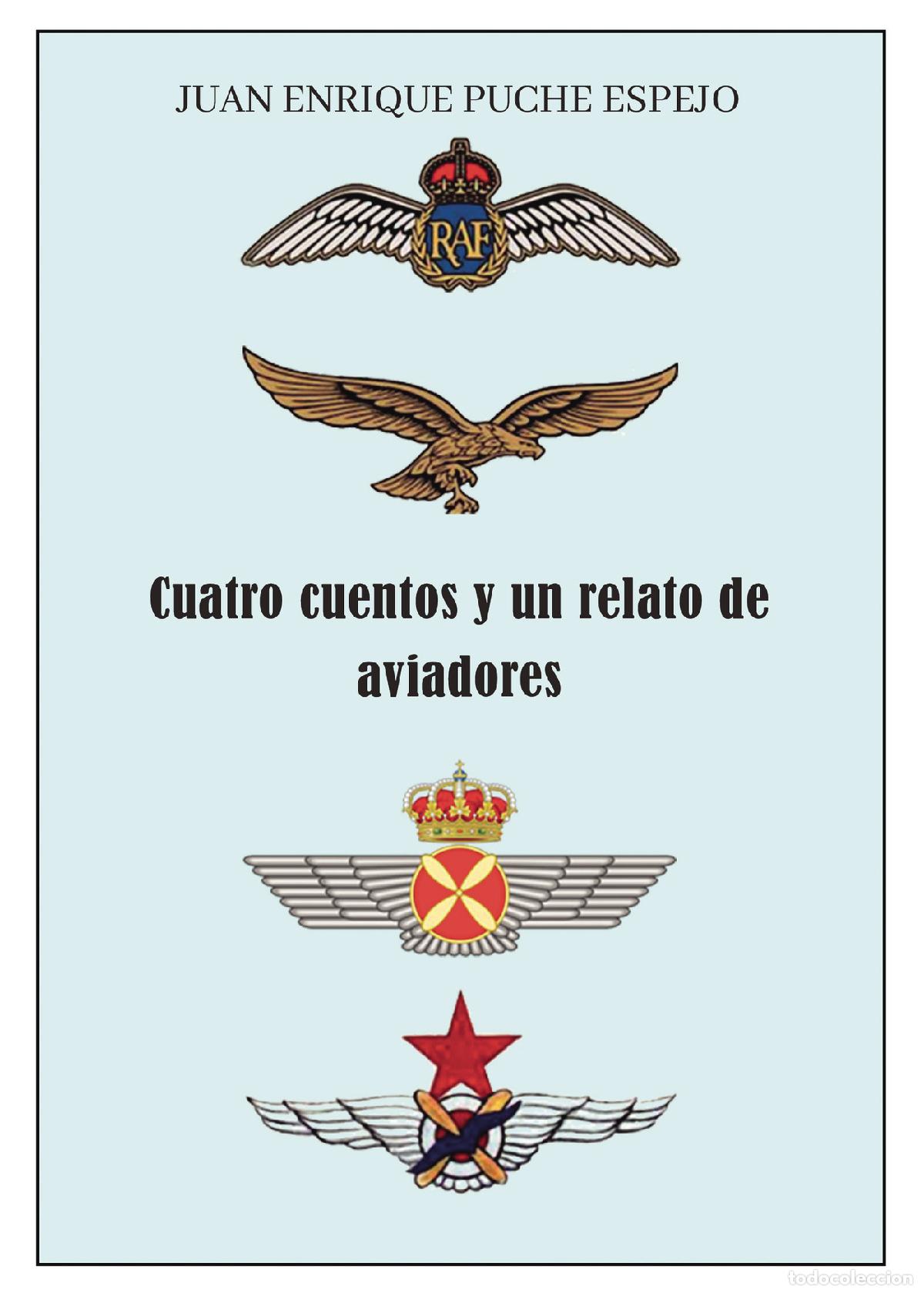 Livros: Cuatro cuentos y un relato de aviadores - Juan Enrique Puche Espejo