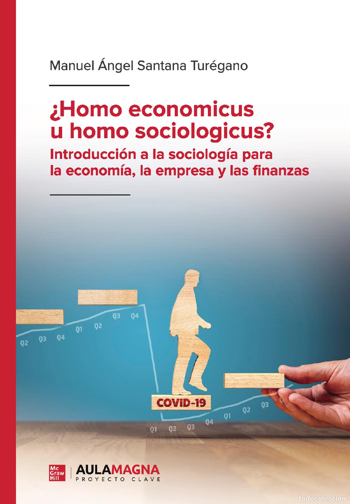 Livros: &iquest;Homo economicus u homo sociologicus? - Introducci&oacute;n a la sociolog&iacute;a para la econom&iacute;a, la empresa y