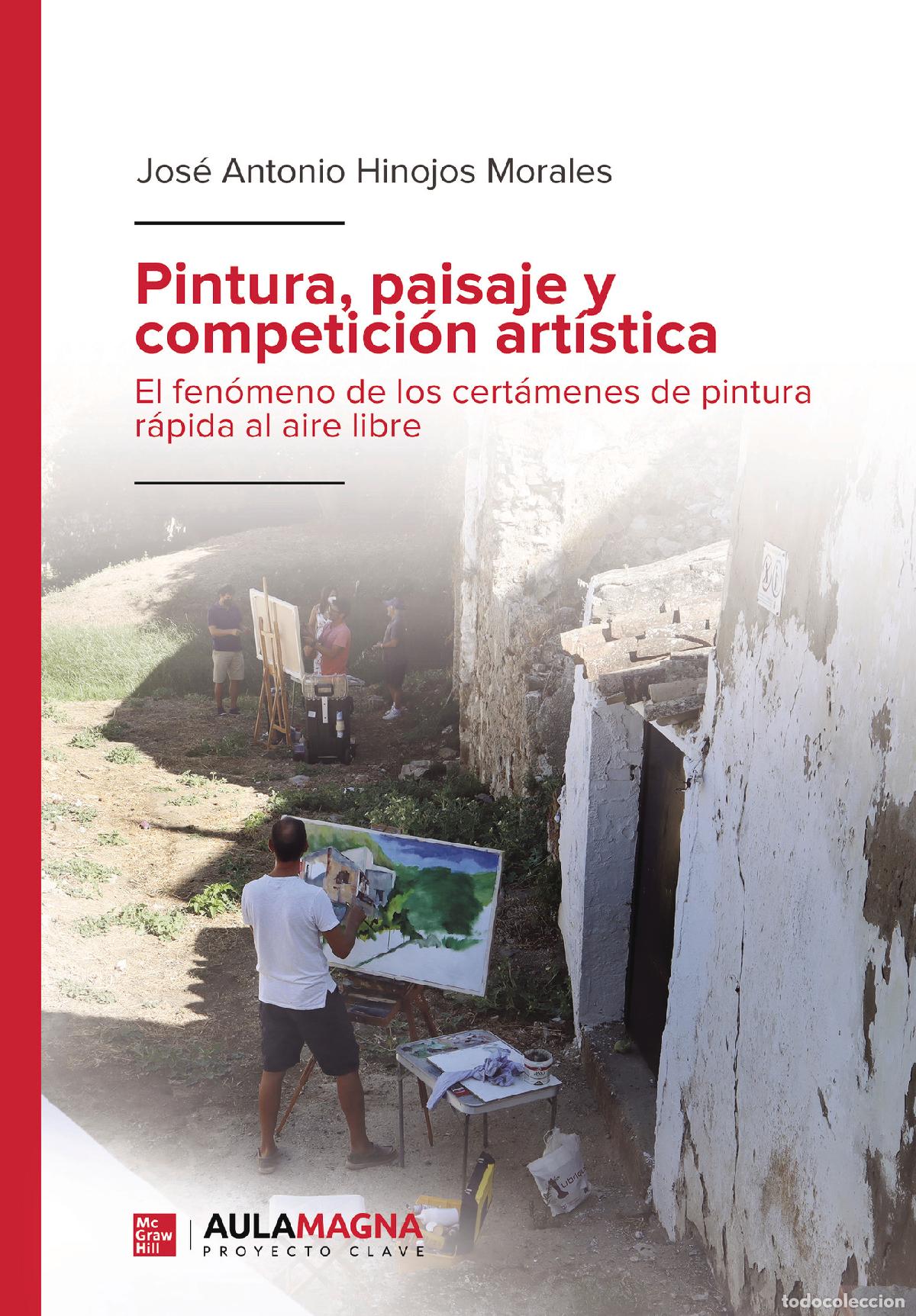 Livros: Pintura, paisaje y competici&oacute;n art&iacute;stica - El fen&oacute;meno de los cert&aacute;menes de pintura r&aacute;pida al aire l