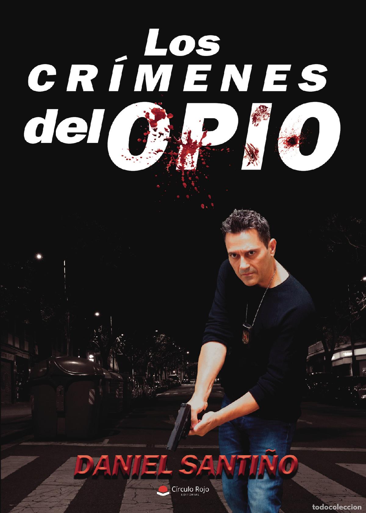 Libros: Los cr&iacute;menes del opio - Daniel Santi&ntilde;o - Foto 1