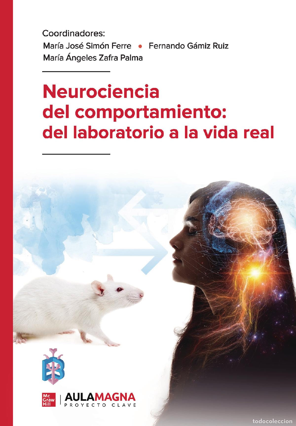 Libri: Neurociencia del comportamiento: del laboratorio a la vida real - Mar&iacute;a Jos&eacute; Sim&oacute;n Ferre