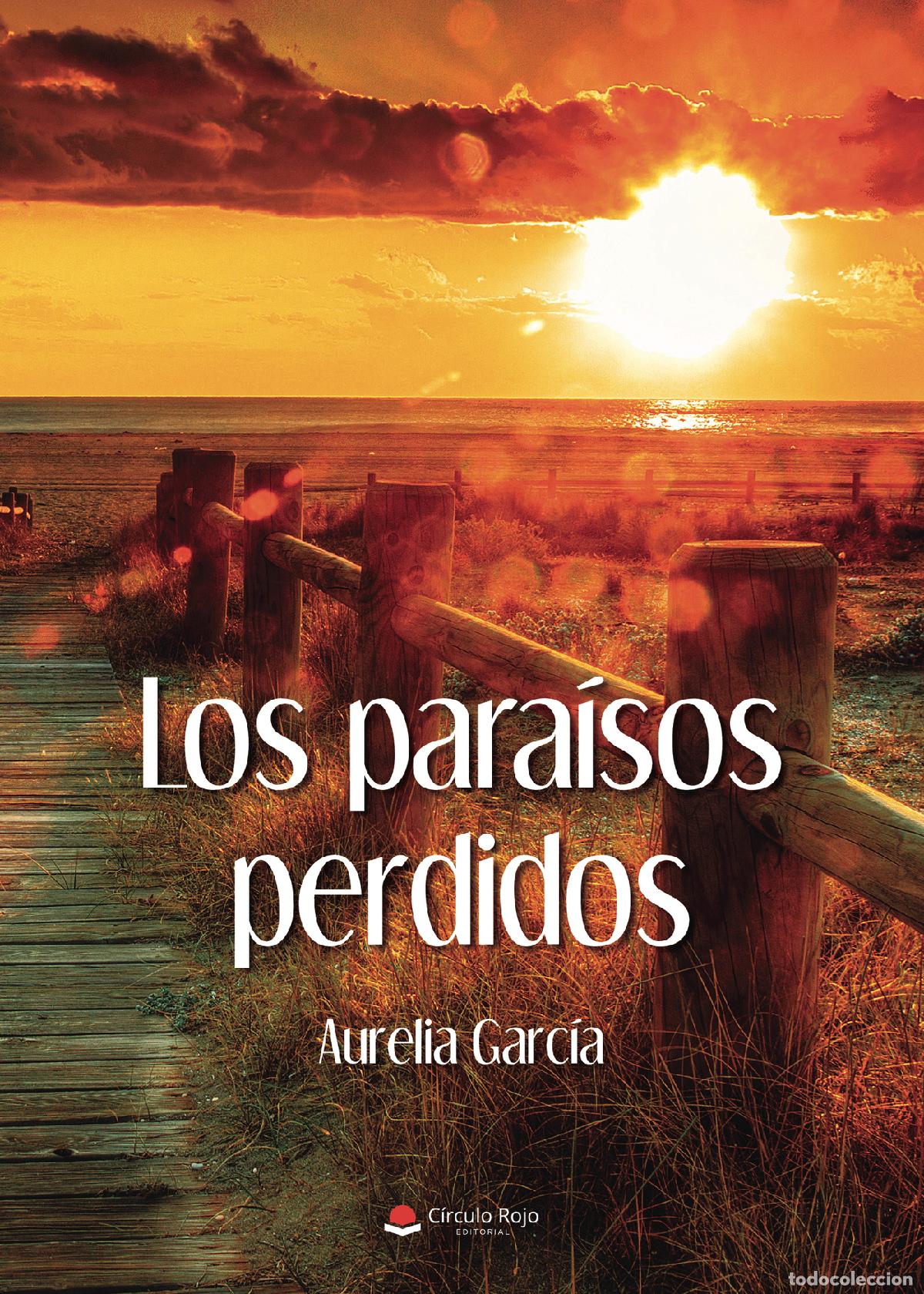 Libri: Los para&iacute;sos perdidos - Aurelia Garc&iacute;a