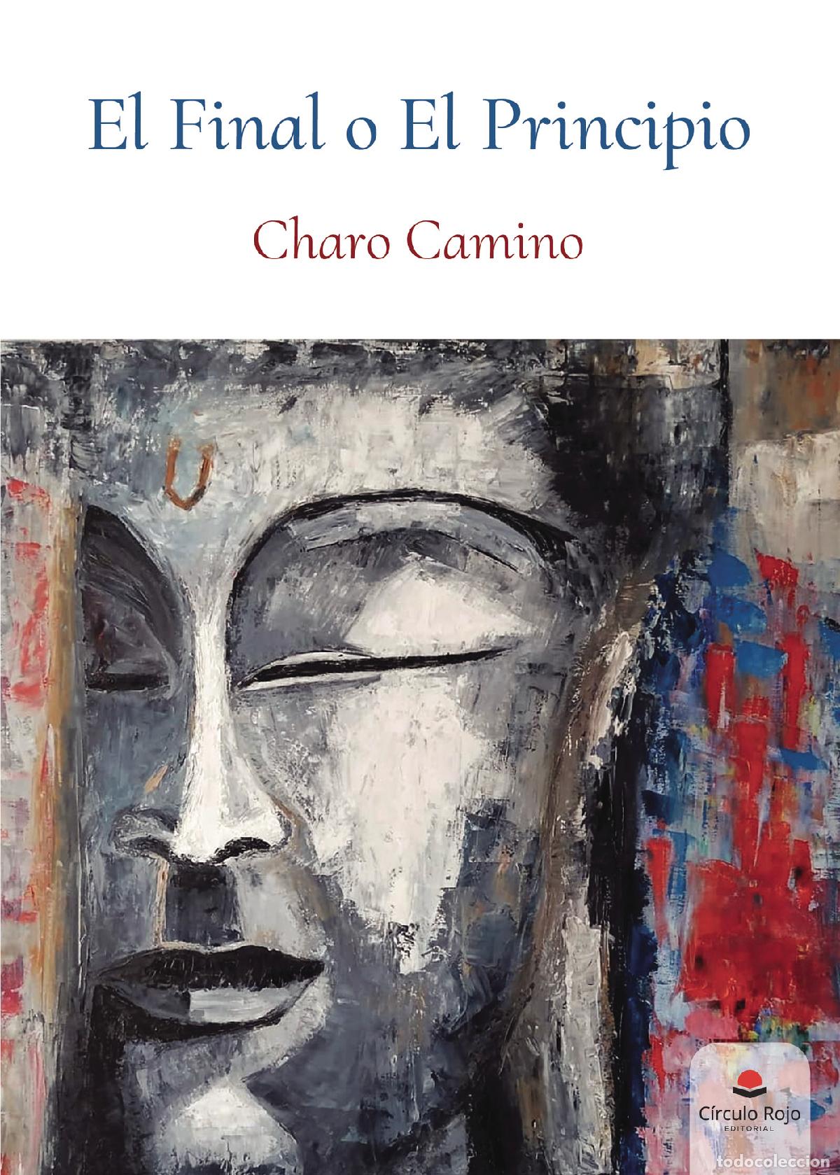 Libros: El final o el principio - Charo Camino - Foto 1