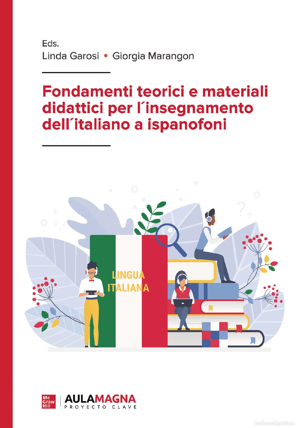 Livres: Fondamenti teorici e materiali didattici per l&acute;insegnamento dell&acute;italiano a ispanofoni - Linda Garos