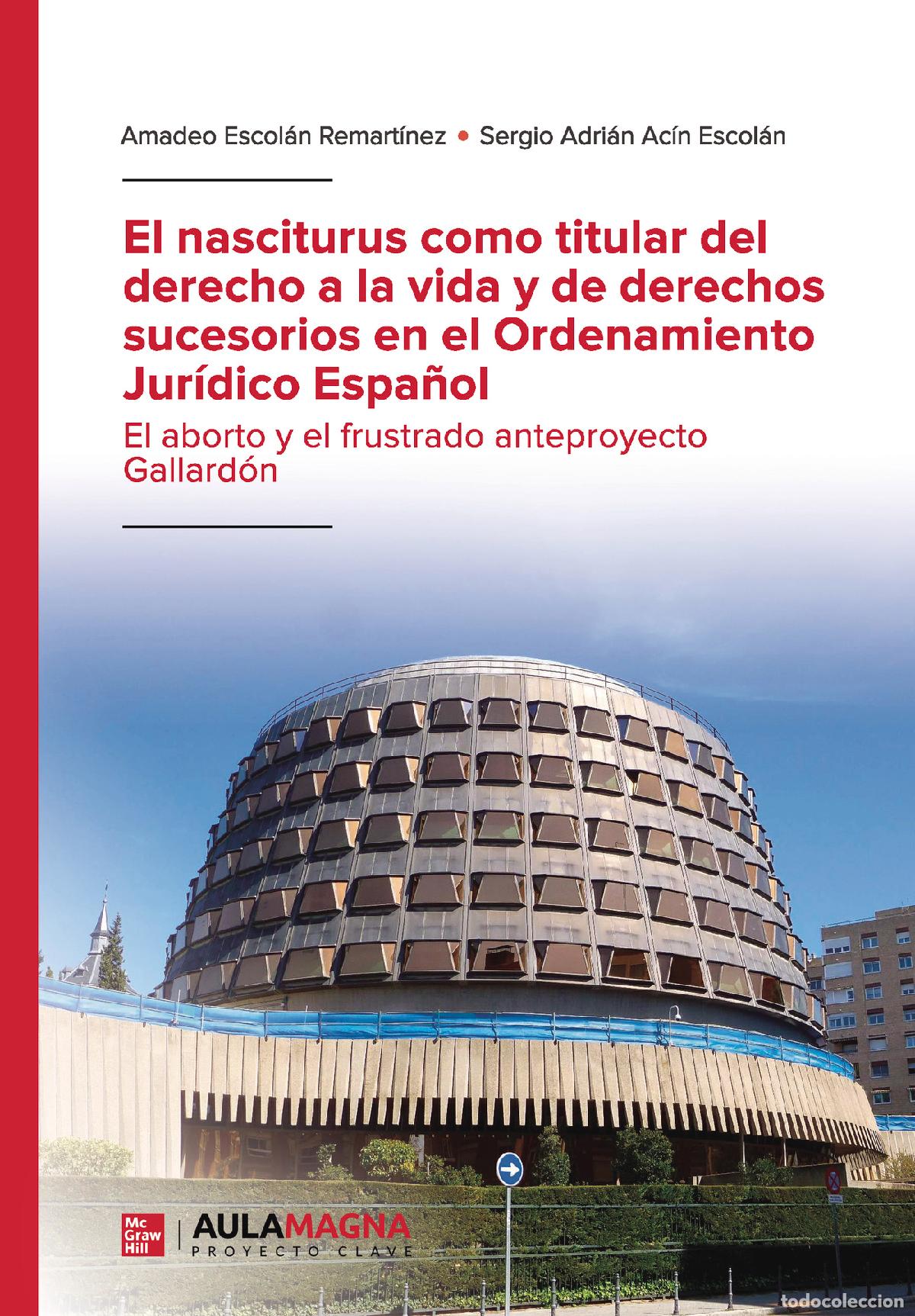Livres: El nasciturus como titular del derecho a la vida y de derechos sucesorios en el Ordenamiento Jur&iacute;dic