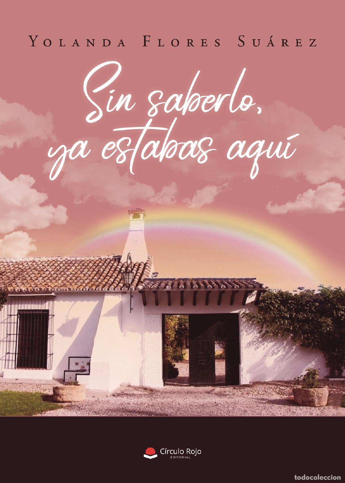 Livres: Sin saberlo, ya estabas aqu&iacute; - Yolanda Flores Su&aacute;rez