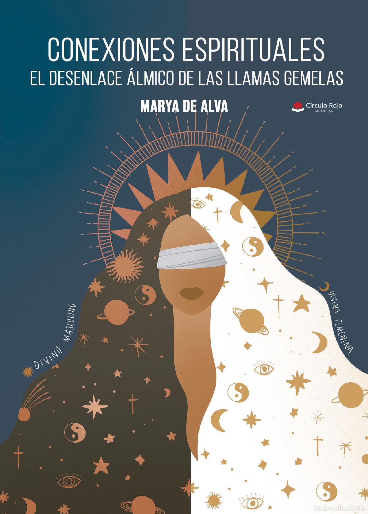 Livres: Conexiones espirituales - El desenlace &aacute;lmico de las llamas gemelas - Marya de Alva