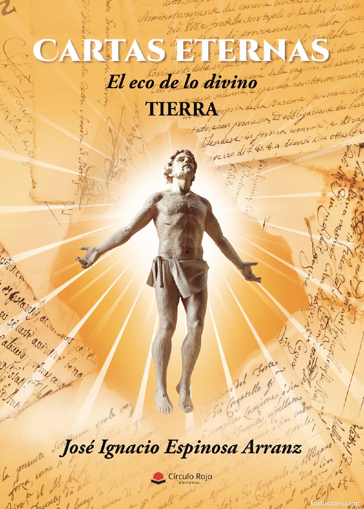Libros: Cartas eternas - Jos&eacute; Ignacio Espinosa Arranz