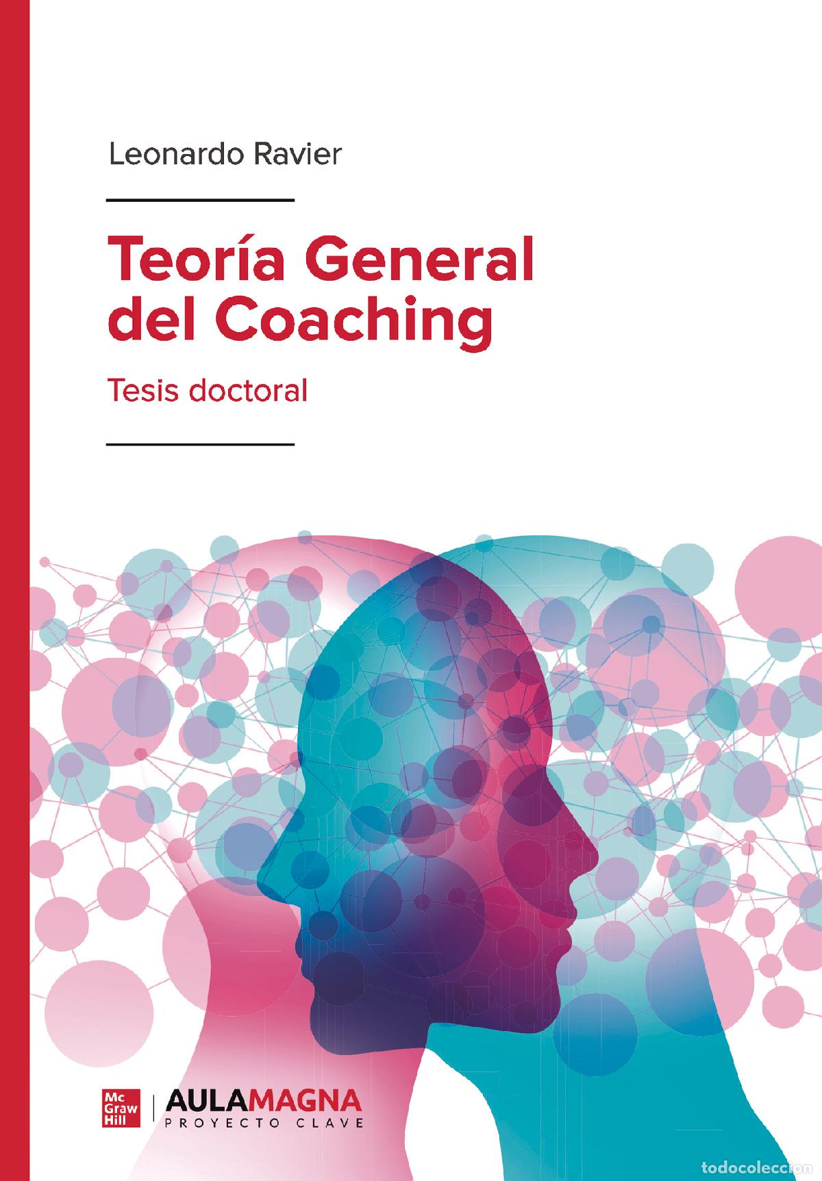 Libros: Teor&iacute;a General del Coaching - Tesis doctoral - Leonardo Ravier