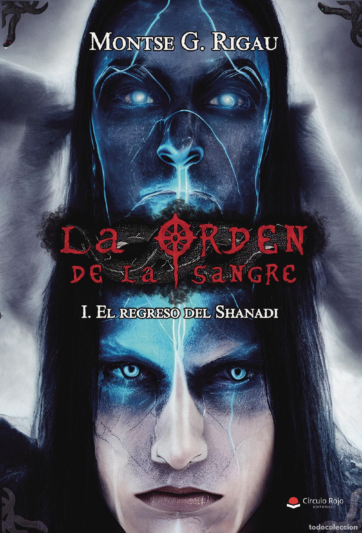 Libros: La Orden de la Sangre I: El regreso del Shanadi - Montse G. Rigau