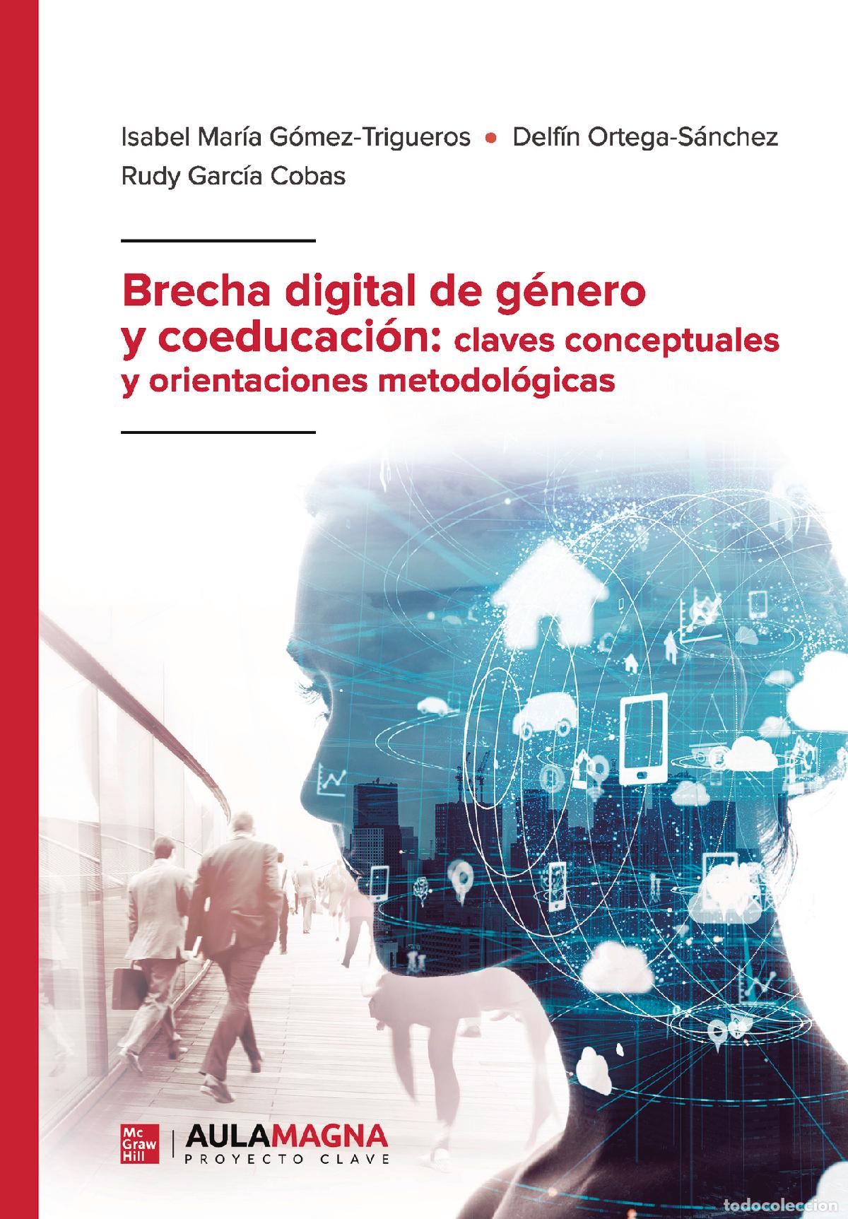 Libros: Brecha digital de g&eacute;nero y coeducaci&oacute;n: claves conceptuales y orientaciones metodol&oacute;gicas - Isabel M