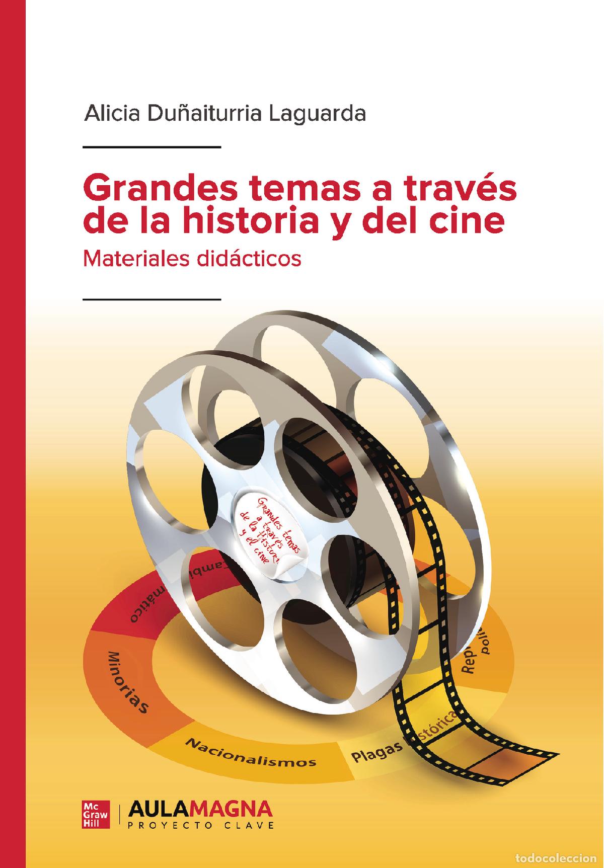 Libros: Grandes temas a trav&eacute;s de la historia y del cine - Materiales did&aacute;cticos - Alicia Du&ntilde;aiturria Lagua