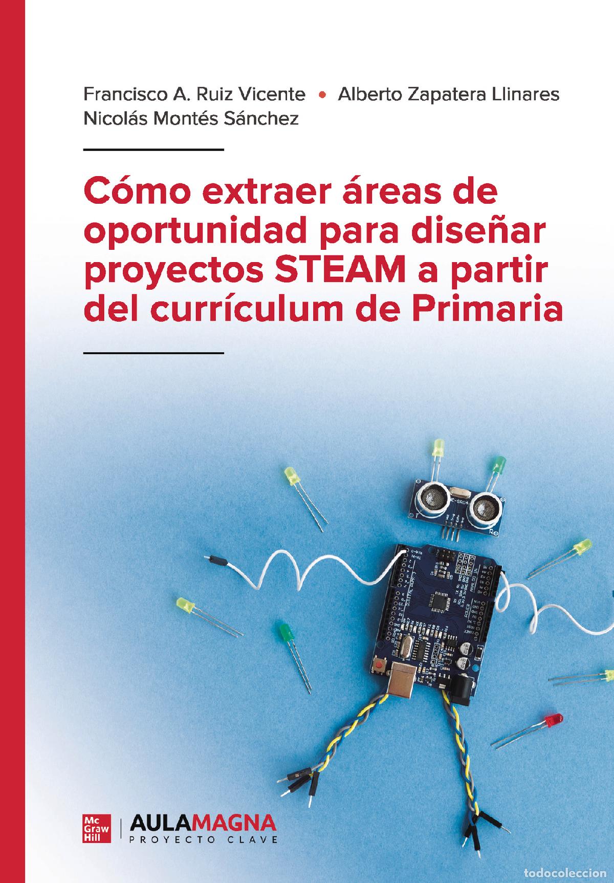 Libros: C&oacute;mo extraer &aacute;reas de oportunidad para dise&ntilde;ar proyectos STEAM a partir del curr&iacute;culum de Primaria -